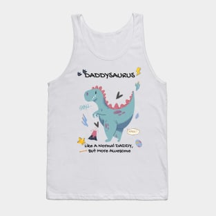 Daddysaurus, Awesome Daddy Gift, Daddy Dinosaur, Father's Day Gift, New Daddy, Dinosaur Dad. Tank Top